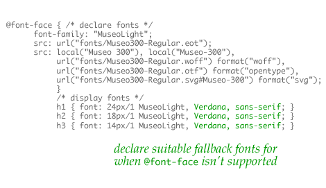 [ Declare suitable fallback fonts for when '@font-face' isn't supported ]